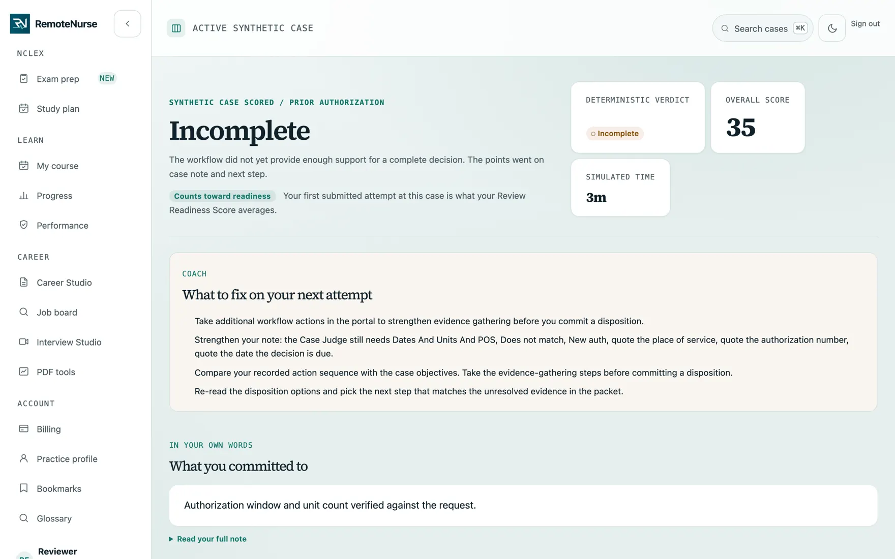 A scored case result showing an Incomplete verdict, an overall score, per-dimension tiles, the committed next step, and a what-to-carry-forward summary.
